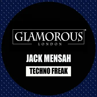 Techno Freak by Jack Mensah