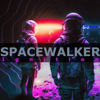 Ignition by Spacewalker