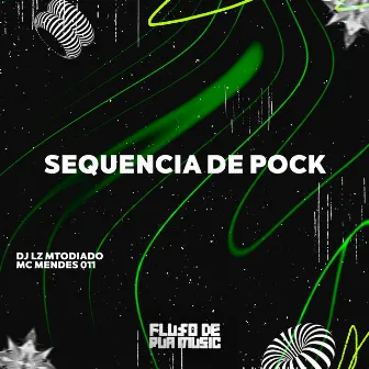 Sequencia de Pock by Mc Mendes 011