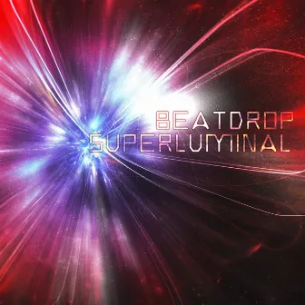 Superluminal by Beatdrop