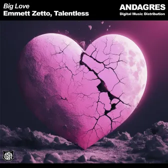 Big Love by Talentless