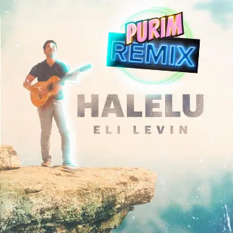 Halelu (Purim Remix) by Eli Levin