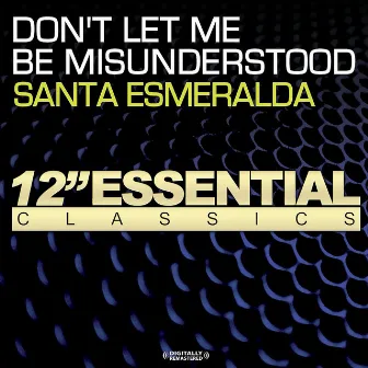 Don't Let Me Be Misunderstood by Santa Esmeralda