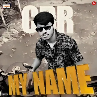 My Name by CBR