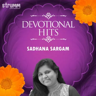 Devotional Hits - Sadhana Sargam by Sadhana Sargam