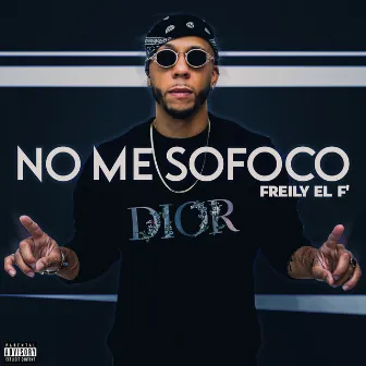 No Me Sofoco by Freily eL F'