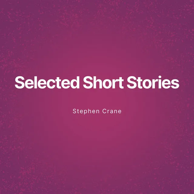 Chapter 48 - Selected Short Stories