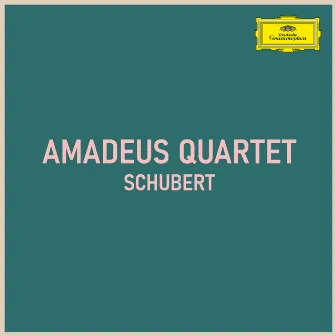 Amadeus Quartet - Schubert by Amadeus Quartet