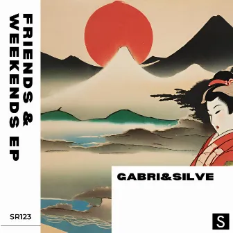 Friends & Weekends EP by GABRI&SILVE