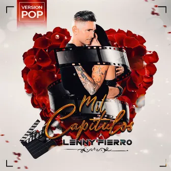 Mil Capítulos (Version Pop) by Lenny Fierro