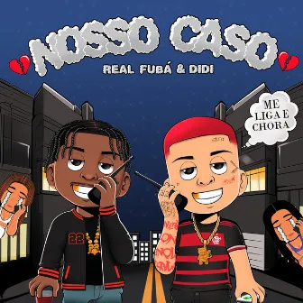 Nosso Caso by Real Fuba