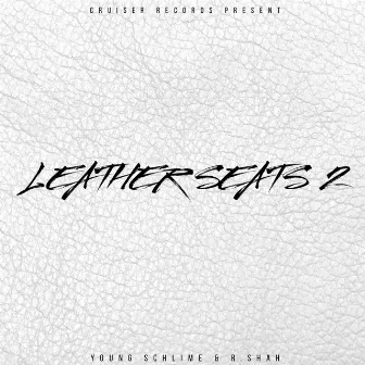 LEATHER SEATS II by Cruiser Records