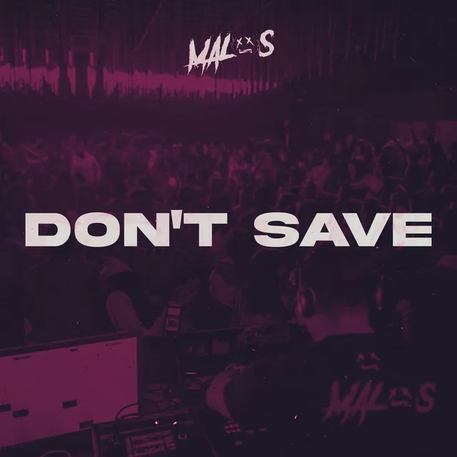 Don't Save