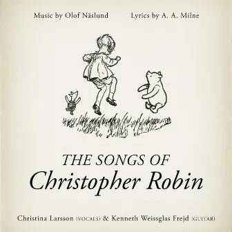 The Songs of Christopher Robin by Olof Näslund