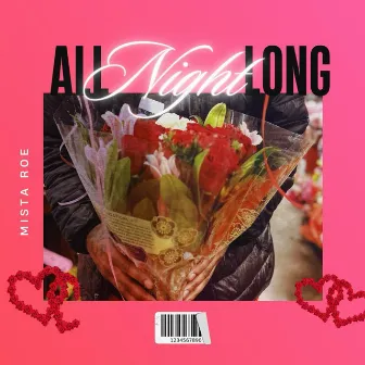 All Night Long by Mista Roe