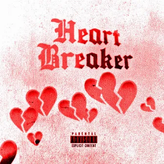 HEARTBREAKER by Lil Neel