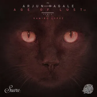 Age of Lust EP by Arjun Vagale