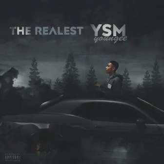 The Realest by YSM youngee