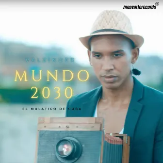 Mundo 2030 by Valzinder