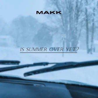 Is Summer Over Yet? by Makk