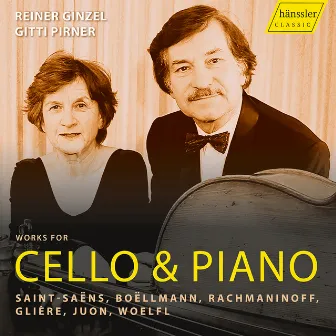 Saint-Saëns, Boëllmann & Others: Works for Cello & Piano by Reiner Ginzel