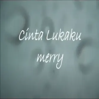 Cinta Lukaku by Mery