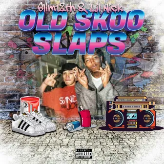 Slim12th & Lil Nick OLD Skoo slaps by Slim12th