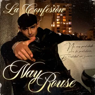 La Confesión by Nay Rouse