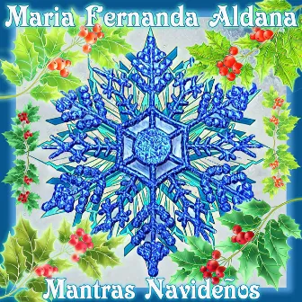 Mantras Navideños by María Fernanda Aldana