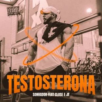 Testosterona by Sonhador Rap Motivação