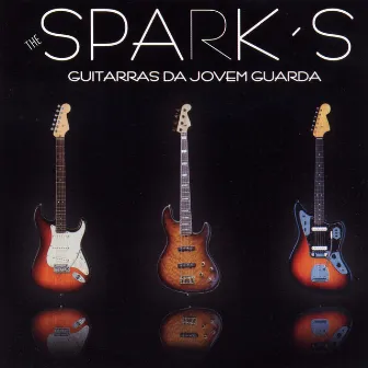 Guitarras da Jovem Guarda (Instrumental) by The Sparks