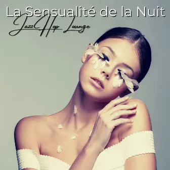 La sensualité de la nuit: Jazz hop lounge pour la volupté des soirs d'hiver by Tantrisme Amour