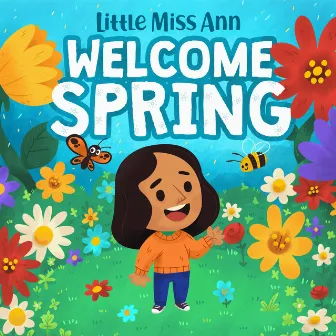 Welcome Spring by Little Miss Ann