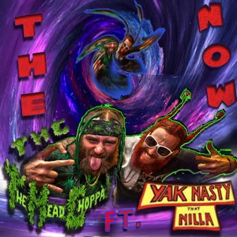 The Now (feat. Yak Nasty That Nilla) by T.H.C. The Head Choppa