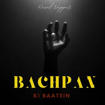 bachpan ki baatein by Rovel Rapper