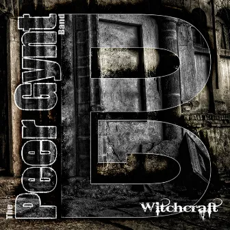 Witchcraft by Peer Gynt