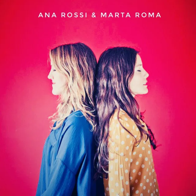 Ana Rossi / Marta Roma