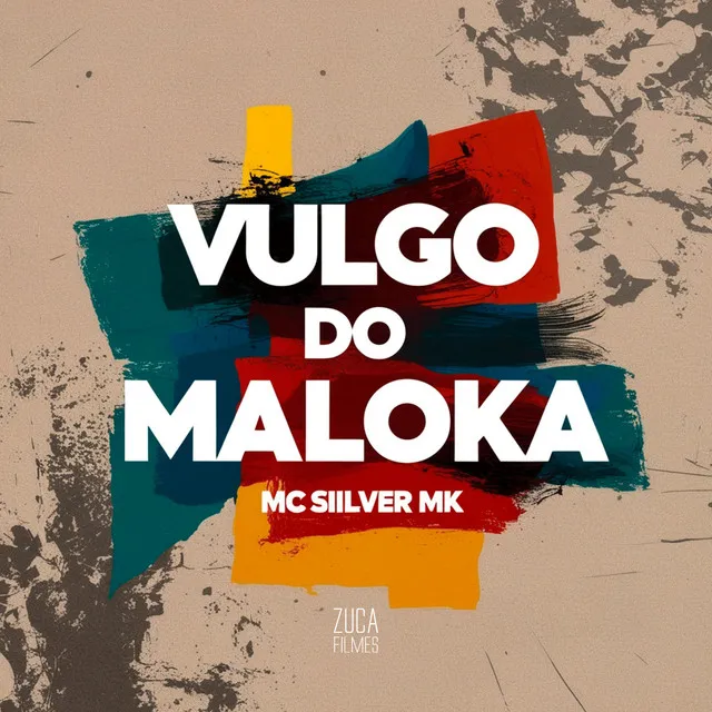 Vulgo do Maloka