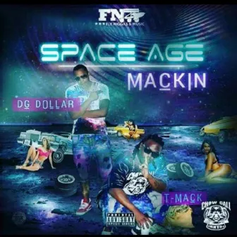 Space Age Mackin' by T-Mack