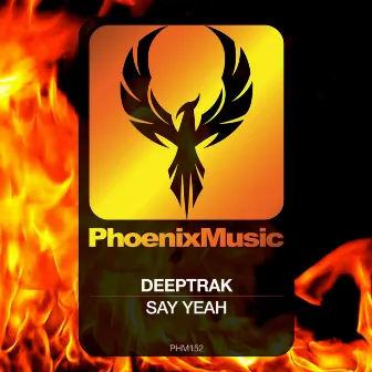 Say Yeah by Deeptrak