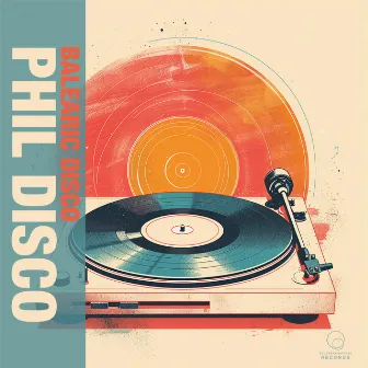 Balearic Disco by Phil Disco