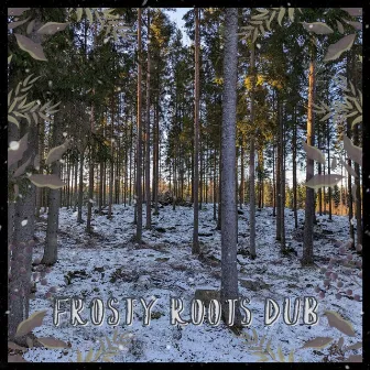 Frosty Roots Dub by Cantti