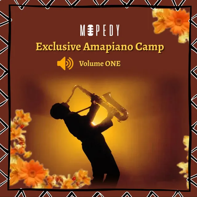 Exclusive Amapiano Camp (volume one)