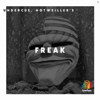 Freak by Hotweiller'S