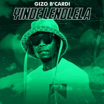 Yinde Lendlela by Gizo B'Cardi