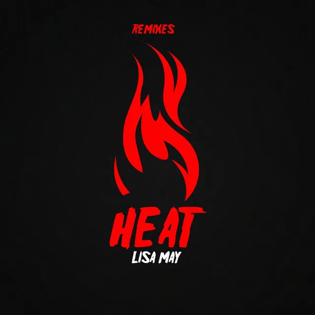 Heat - Piskksels Remix