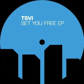 Set You Free by TSVI