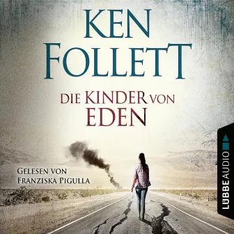 Die Kinder von Eden by Ken Follett