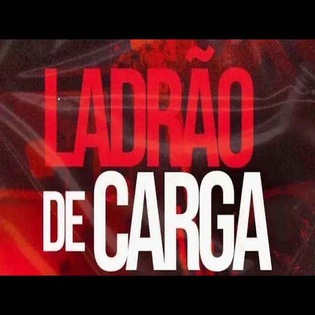 Ladrão de Carga