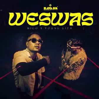 WESWAS by Young Giza